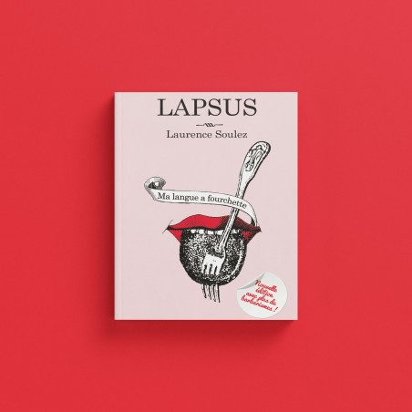 LAPSUS - Ma langue a fourchette