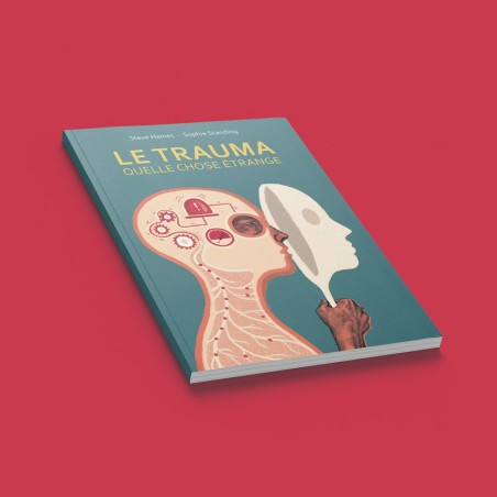 Le trauma, quelle chose étrange